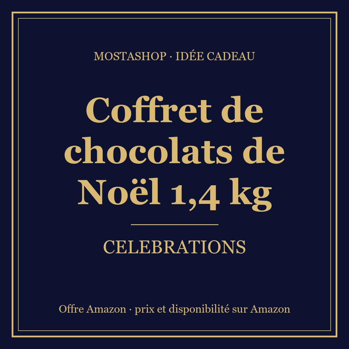 Visuel Mostashop : coffret de chocolats de Noël Celebrations 1,4 kg, offre Amazon